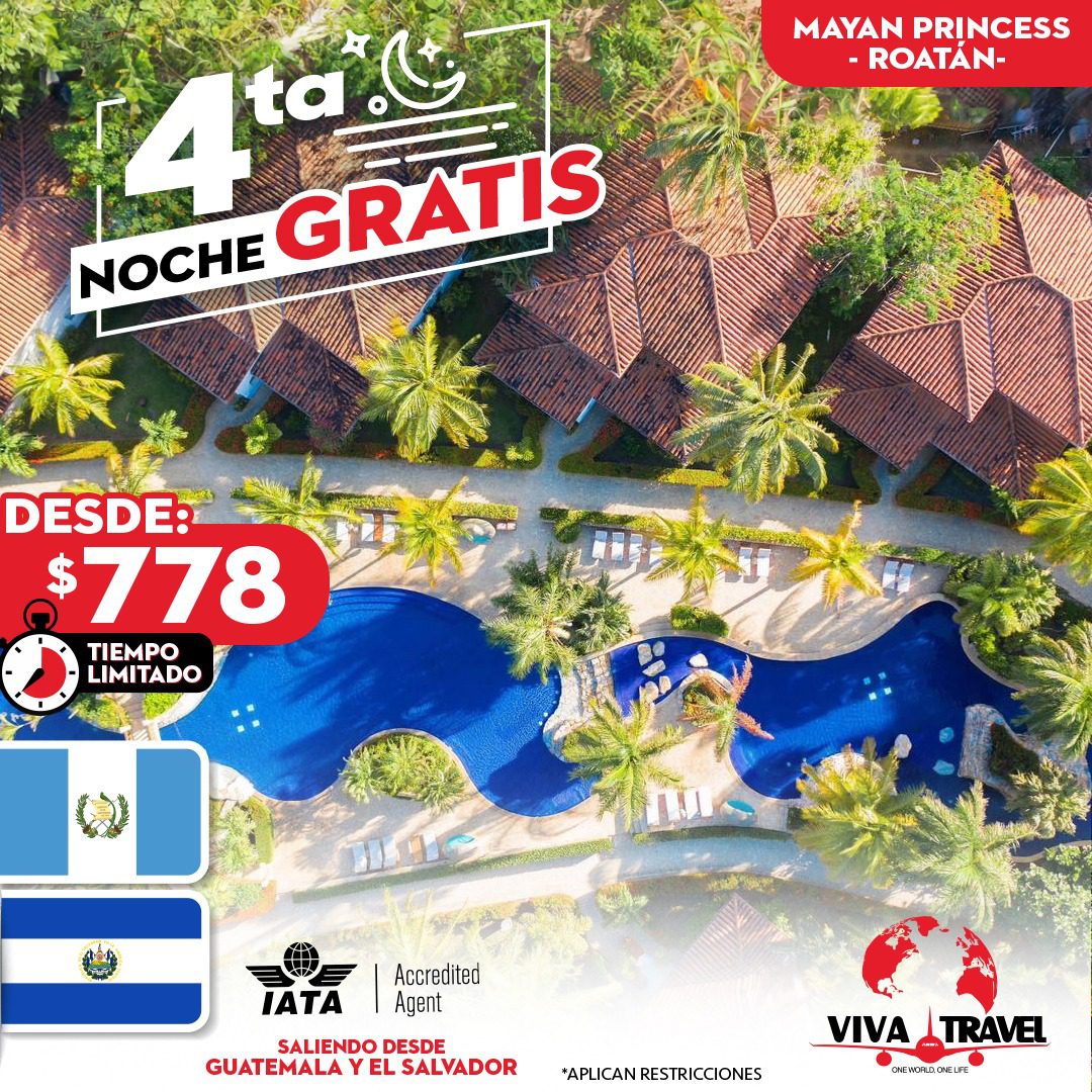 4ta Noche Gratis - Mayan Princess - Saliendo desde El Salvador